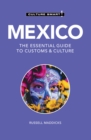 Mexico - Culture Smart! : The Essential Guide to Customs &amp; Culture - eBook