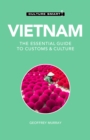 Vietnam - Culture Smart! : The Essential Guide to Customs & Culture - Book