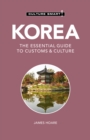 Korea - Culture Smart! : The Essential Guide to Customs & Culture - Book