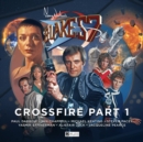 Blake's 7 - 4: Crossfire : Part 1 - Book