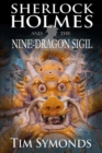 Sherlock Holmes and The Nine-Dragon Sigil - eBook