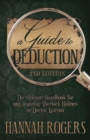 A Guide to Deduction - The ultimate handbook for any aspiring Sherlock Holmes or Doctor Watson - Book