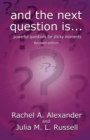 And the Next Question Is - Powerful Questions for Sticky Moments (Revised Edition) - Book