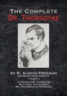 The Complete Dr. Thorndyke - Volume VI : A Certain Dr. Thorndyke As a Thief in the Night and Mr. Pottermack's Oversight - Book