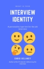 What Is Your Interview Identity : A personality type test for the job interview - Book