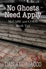 No Ghosts Need Apply : McCabe and Cody Book 10 - eBook