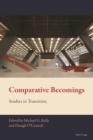 Comparative Becomings : Studies in Transition - eBook
