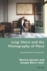 Luigi Ghirri and the Photography of Place : Interdisciplinary Perspectives - eBook