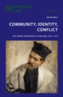 Community, Identity, Conflict : The Jewish Experience in Ireland, 1881-1914 - eBook