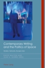 Contemporary Writing and the Politics of Space : Borders, Networks, Escape Lines - eBook