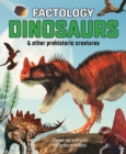 Factology: Dinosaurs : Open Up a World of Information! - Book