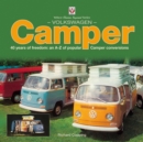 Volkswagen Camper : 40 Years of Freedom: An A-Z of Popular Camper Conversions - Book