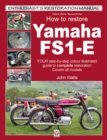 How to Restore Yamaha FS1-E : YOUR step-by-step colour illustrated guide to complete restoration. Covers all models - Book