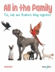 All in the family : Fur, hair and feathers, living together - Book