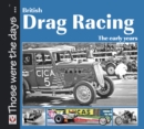 British Drag Racing : The early years - eBook