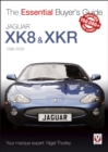 Jaguar XK8 & XKR (1996-2005) : The Essential Buyer’s Guide - eBook