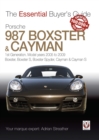 Porsche 987 Boxster & Cayman : 1st Generation: model years 2005 to 2009 Boxster, Boxster S, Boxster Spyder, Cayman & Cayman S - eBook