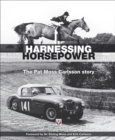 Harnessing Horsepower : The Pat Moss Carlsson Story - eBook