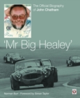 John Chatham – `Mr Big Healey’ : The Official Biography - eBook