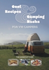 Cool Recipes & Camping Hacks for VW Campers - Book