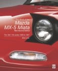 The book of the Mazda MX-5 Miata : The 'Mk1' NA-series  1988 to 1997 - Book