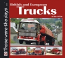 British and European Trucks of the 1970s - eBook