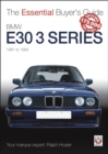 BMW E30 3 Series 1981 to 1994 : The Essential Buyer’s Guide - eBook