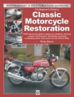 The Beginner’s Guide to Classic Motorcycle Restoration : YOUR step-by-step guide to  setting up a workshop, choosing a project, dismantling, sourcing parts, renovating & rebuilding classic motorcyles - eBook