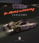 TWR’s Le Mans-winning Jaguars - Book