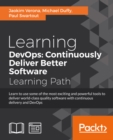 Learning DevOps: Continuously Deliver Better Software - eBook
