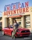 James Martin's American Adventure : 80 Classic American Recipes - eBook