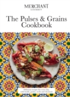 The Pulses & Grains Cookbook : Delicious Recipes for Every Day, with Lentils, Grains, Seeds and Chestnuts - eBook
