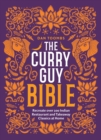 The Curry Guy Bible : Recreate Over 200 Indian Restaurant and Takeaway Classics at Home - eBook