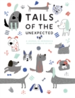 Tails of the Unexpected: A Journal of Memories and Misadventures of my Dog - Book
