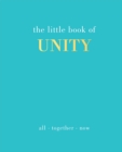 The Little Book of Unity : All Together Now - Book