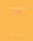 The Little Book of Joy : Spread Good Cheer - Book