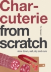 Charcuterie : Slow Down, Salt, Dry and Cure - eBook