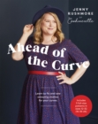 Ahead of the Curve : Learn to Fit and Sew Amazing Clothes for Your Curves - eBook