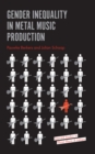 Gender Inequality in Metal Music Production - eBook