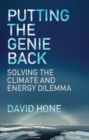 Putting the Genie Back : Solving the Climate and Energy Dilemma - eBook