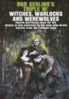 Rod Serling's Triple W: Witches, Warlocks and Werewolves - eBook