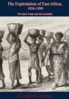 The Exploitation of East Africa, 1856-1890 - eBook