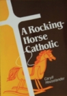 A Rocking-Horse Catholic - eBook