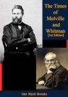 The Times of Melville and Whitman [1st Edition] - eBook