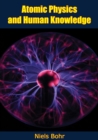 Atomic Physics and Human Knowledge - eBook
