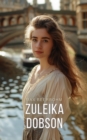 Zuleika Dobson - eBook