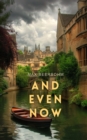 And Even Now - eBook