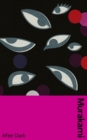 After Dark : Murakami’s atmospheric masterpiece, now in a deluxe gift edition - Book