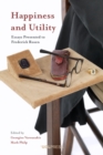 Happiness and Utility : Essays Presented to Frederick Rosen - eBook
