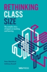 Rethinking Class Size : The complex story of impact on teaching and learning - eBook